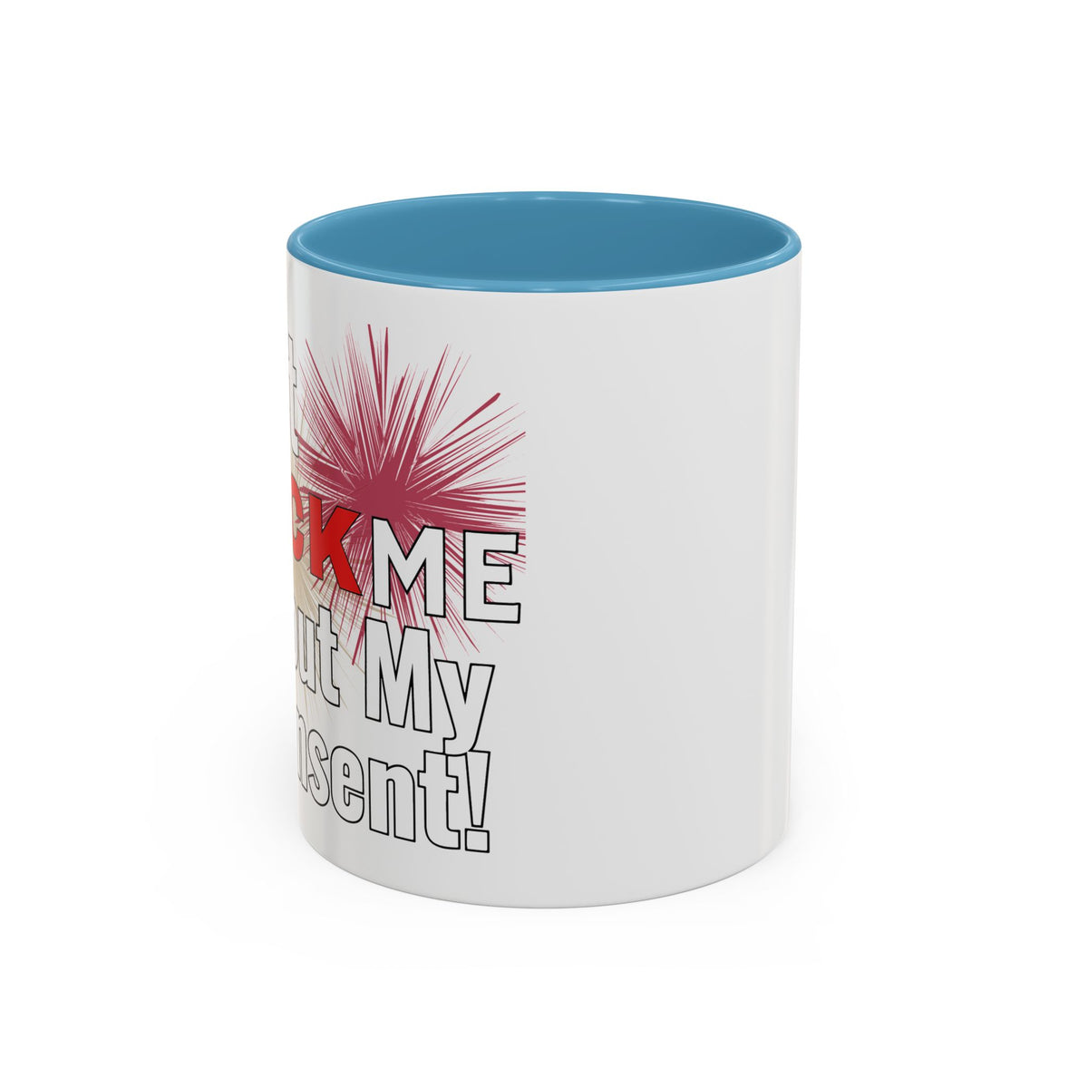 Don't Flock Me Without My Consent! Drinking Mug
