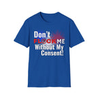 Don’t Flock Me Without My Consent! — Men's T-Shirt