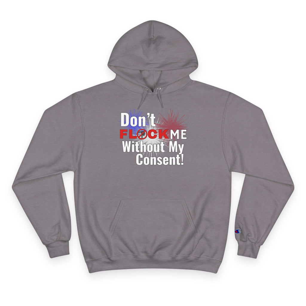 Don't Flock Me Without My Consent! Hoodie