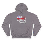 Don't Flock Me Without My Consent! Hoodie