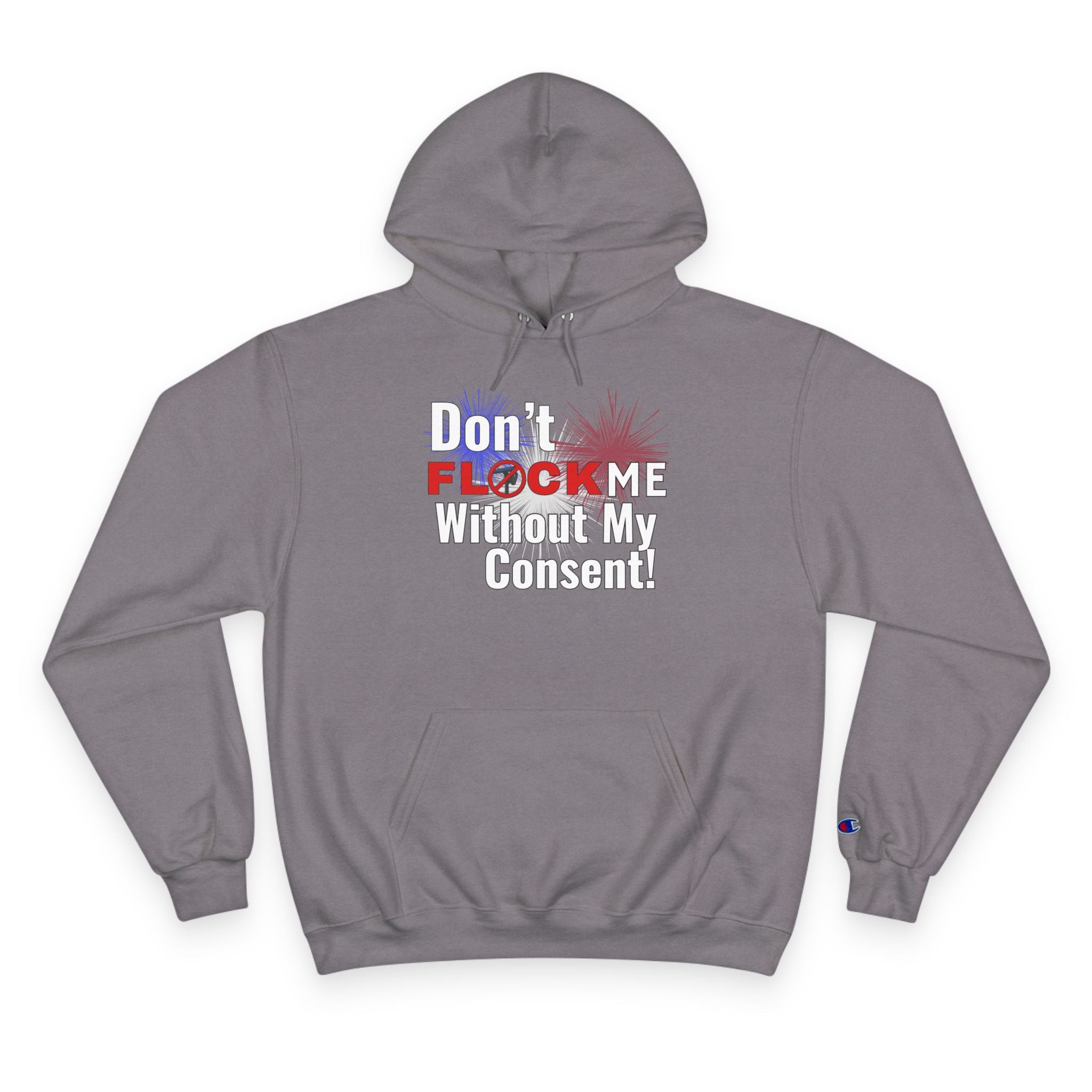 Don't Flock Me Without My Consent! Hoodie