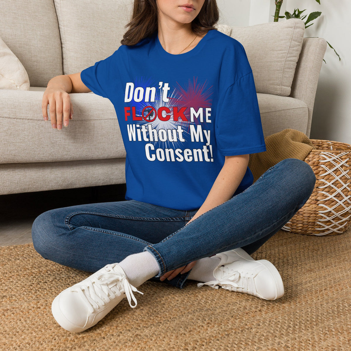 Don’t Flock Me Without My Consent! — Women's T-Shirt