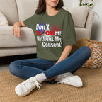 Don’t Flock Me Without My Consent! — Women's T-Shirt
