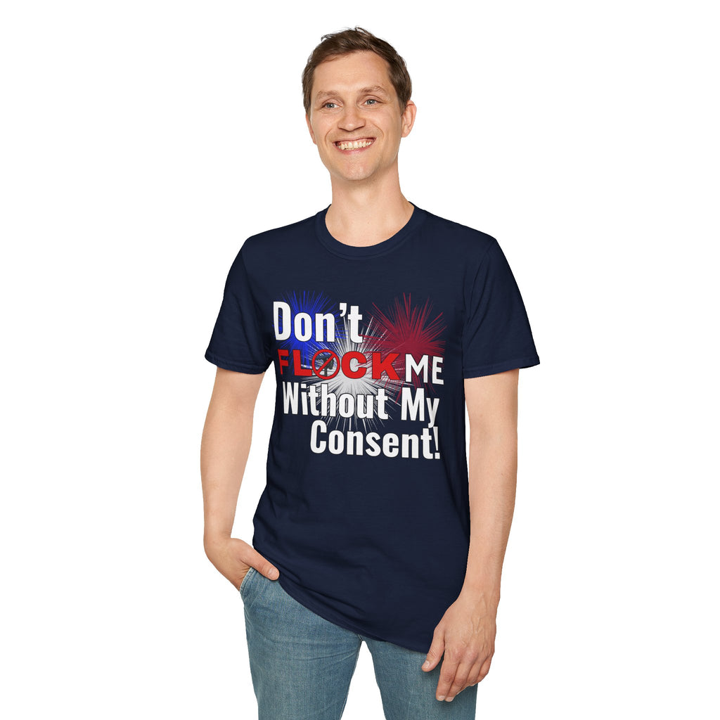 Don’t Flock Me Without My Consent! — Men's T-Shirt
