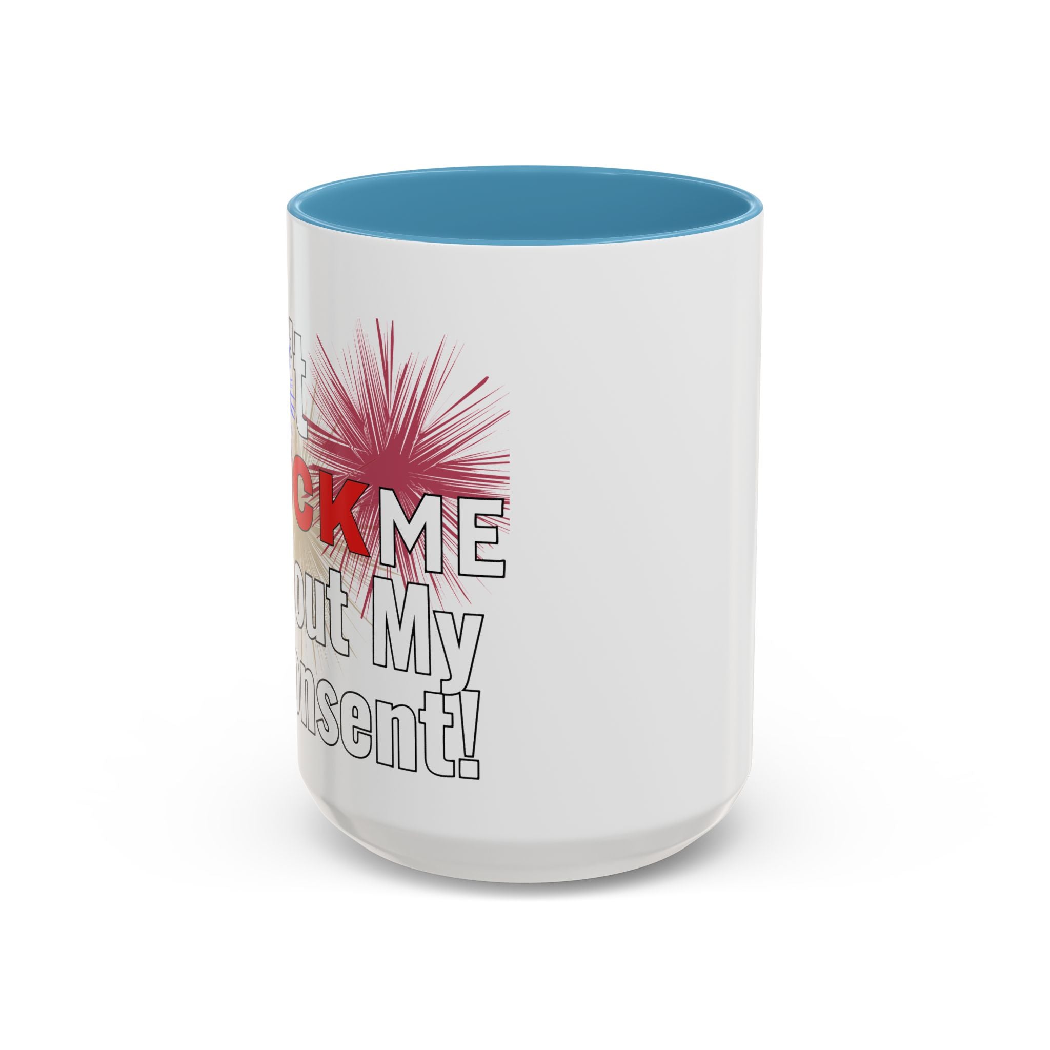 Don't Flock Me Without My Consent! Drinking Mug