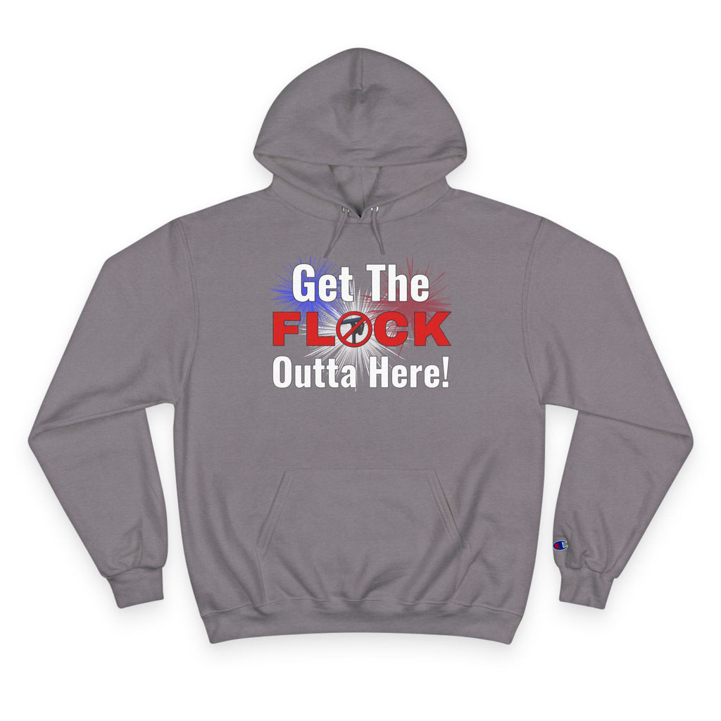 Get The Flock Outta Here! Hoodie