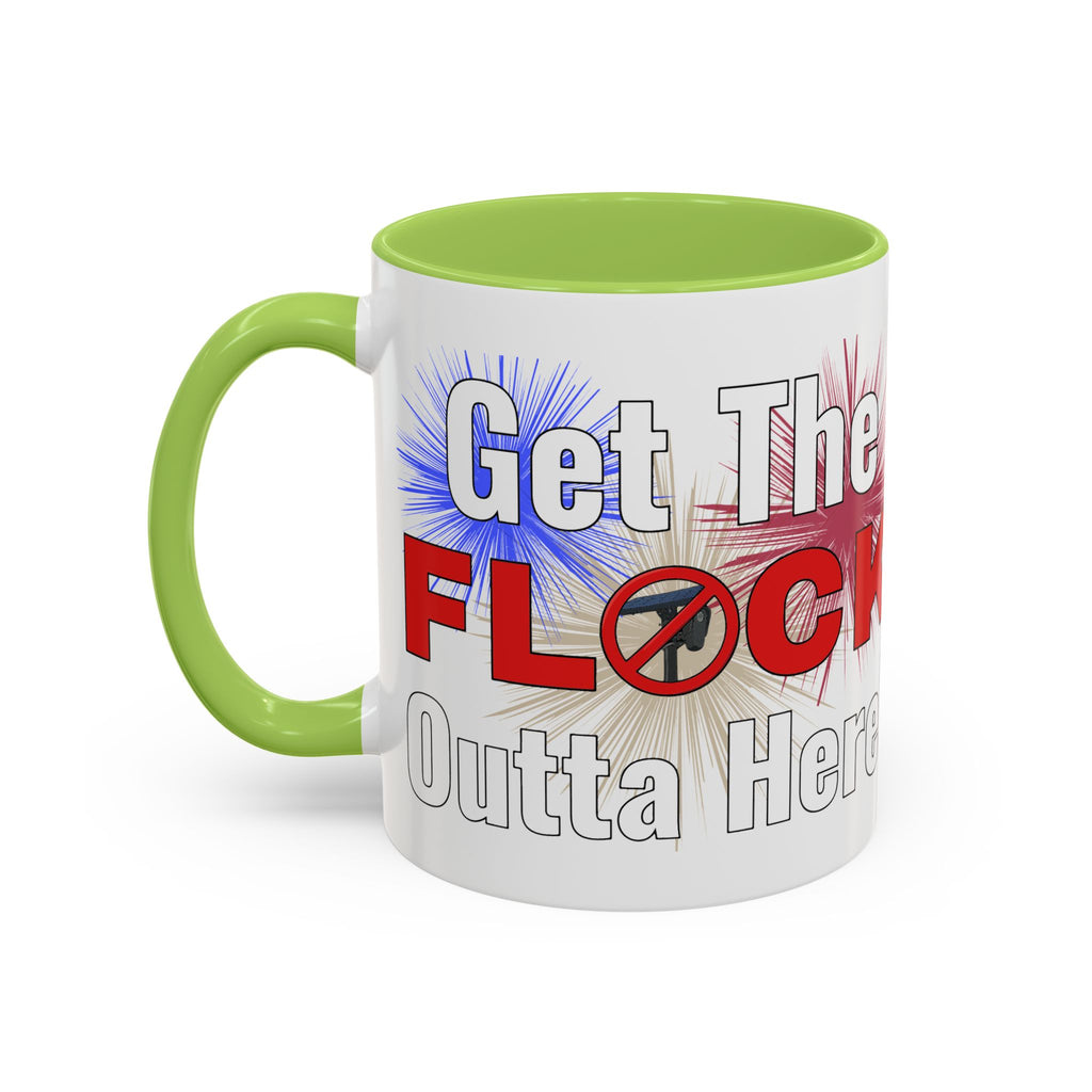 Get The FLOCK Outta Here! - Graphic Mug