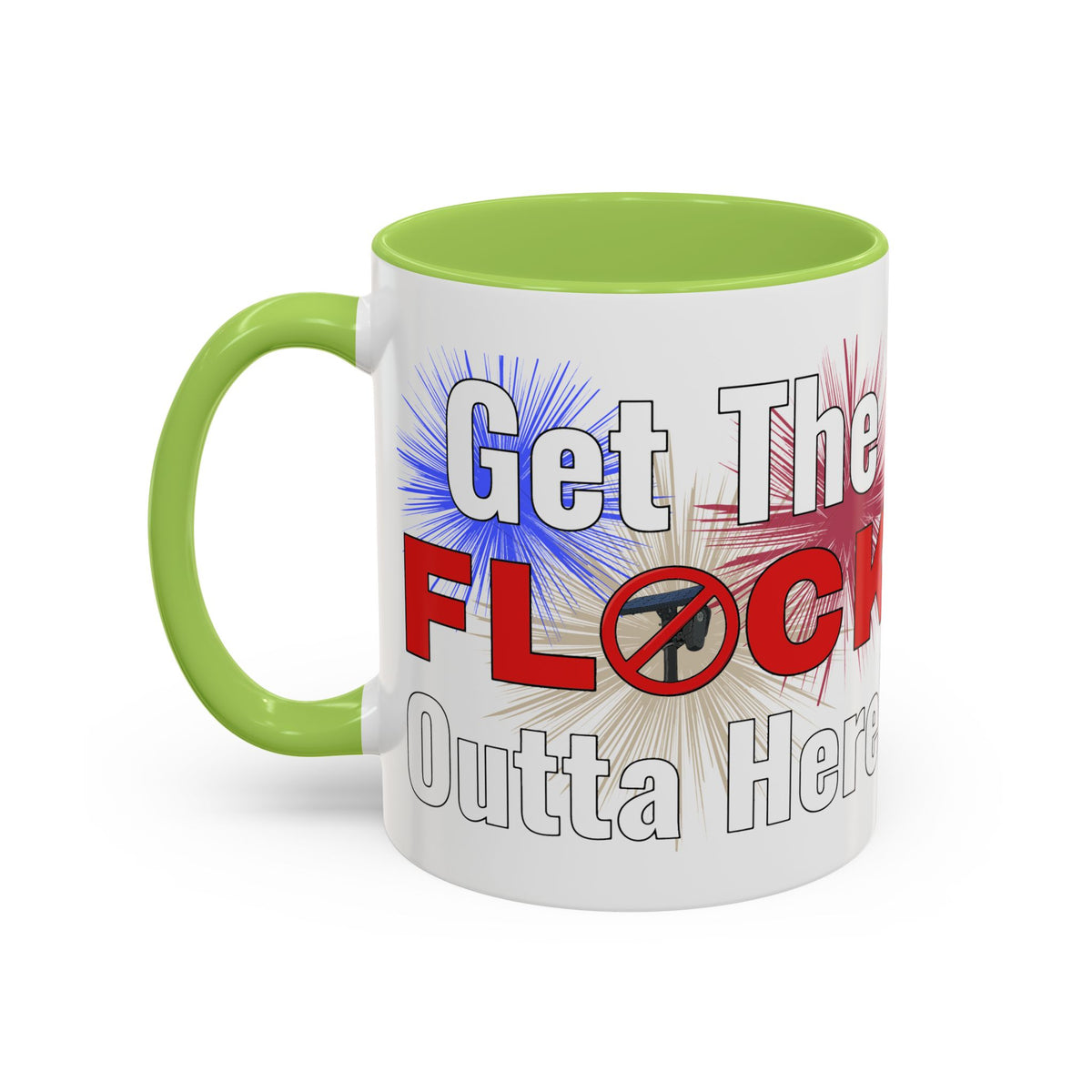 Get The FLOCK Outta Here! - Graphic Mug
