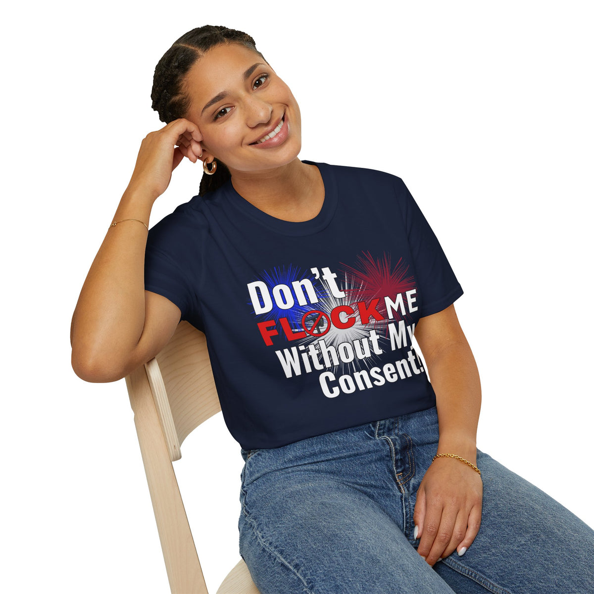 Don’t Flock Me Without My Consent! — Women's T-Shirt