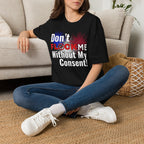 Don’t Flock Me Without My Consent! — Women's T-Shirt