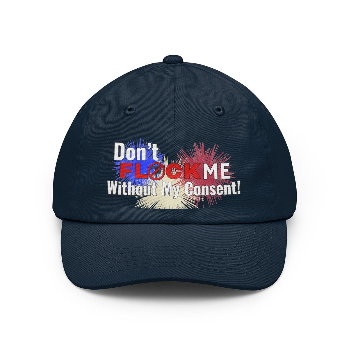 Don't Flock Me Without My Consent! Cap