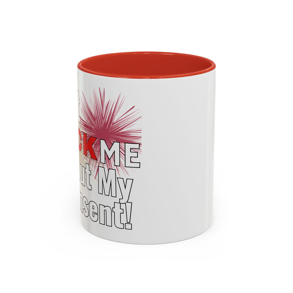 Don't Flock Me Without My Consent! Drinking Mug