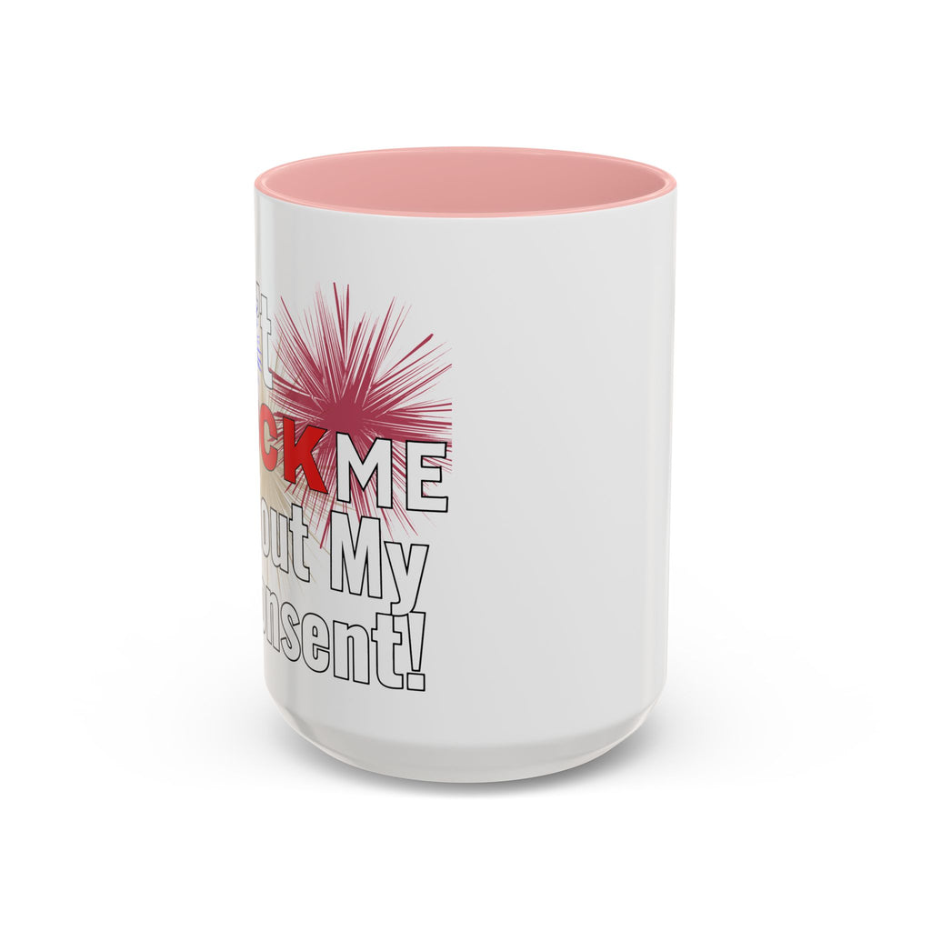 Don't Flock Me Without My Consent! Drinking Mug