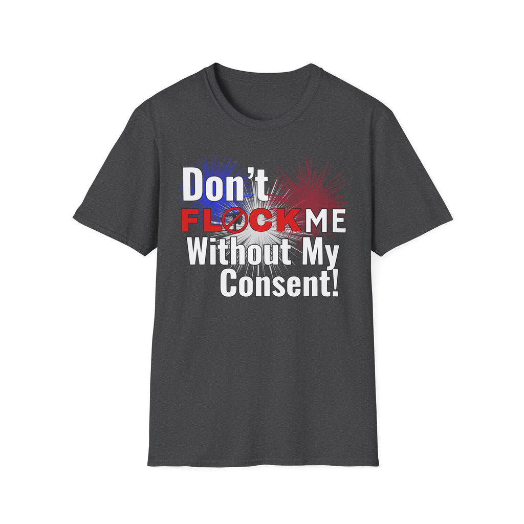 Don’t Flock Me Without My Consent! — Women's T-Shirt