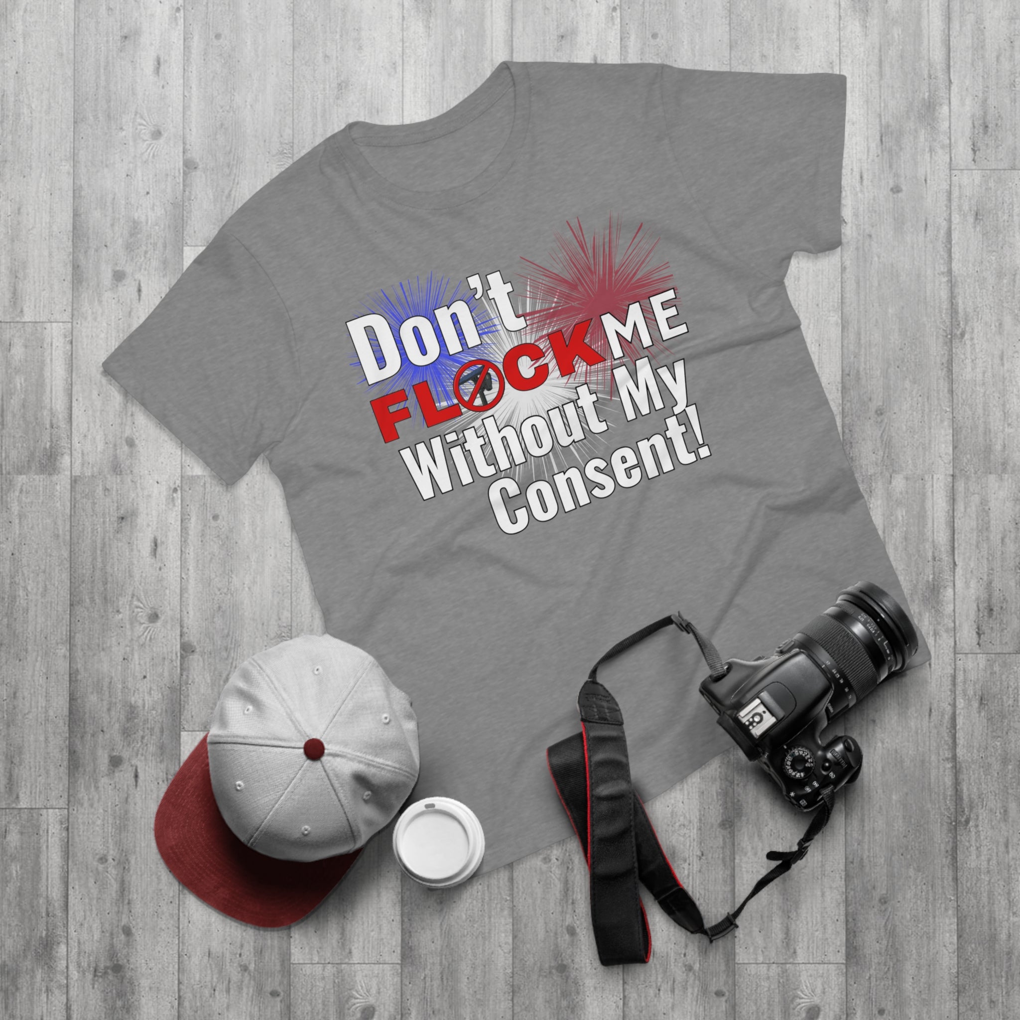 Don’t Flock Me Without My Consent! Graphic T-Shirt