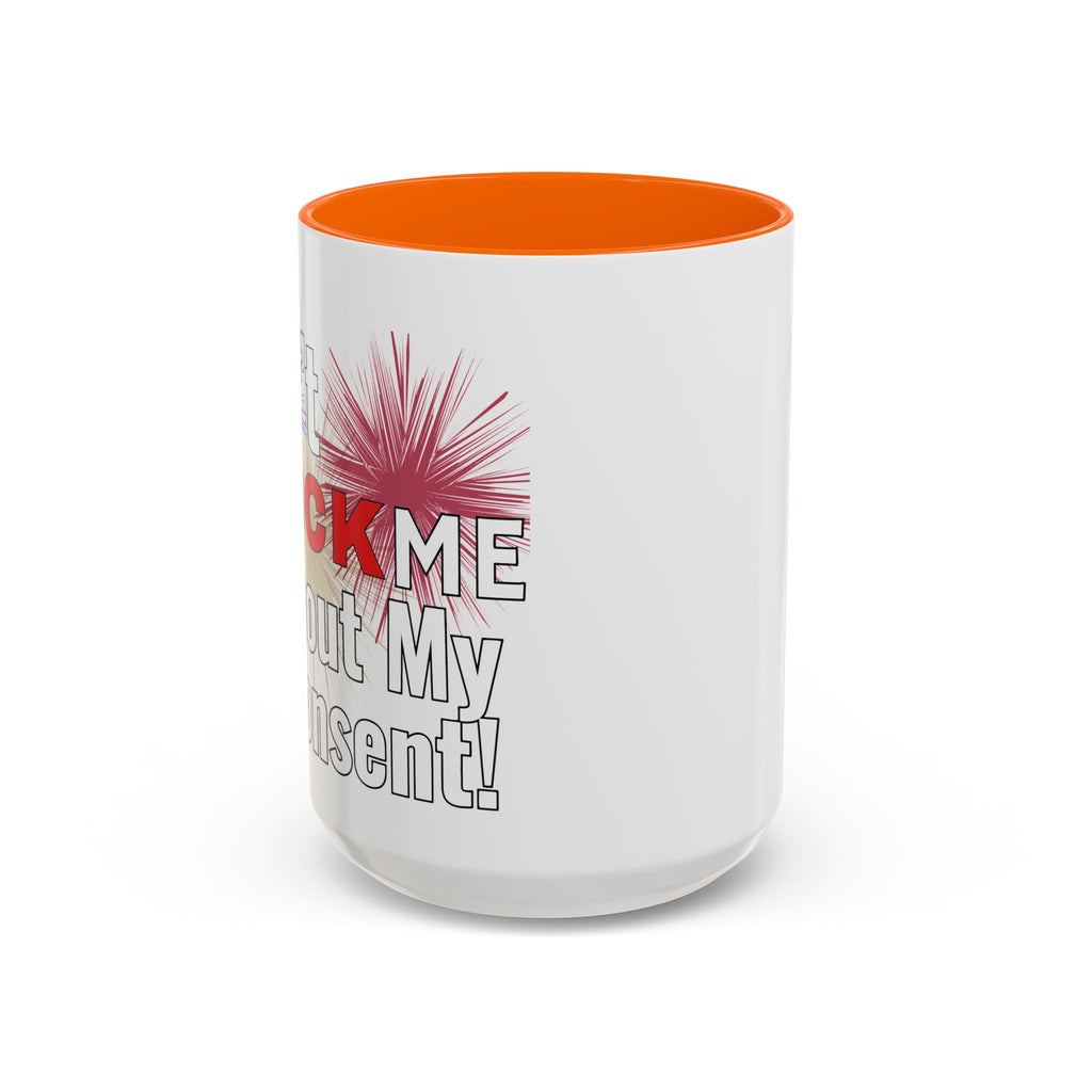 Don't Flock Me Without My Consent! Drinking Mug