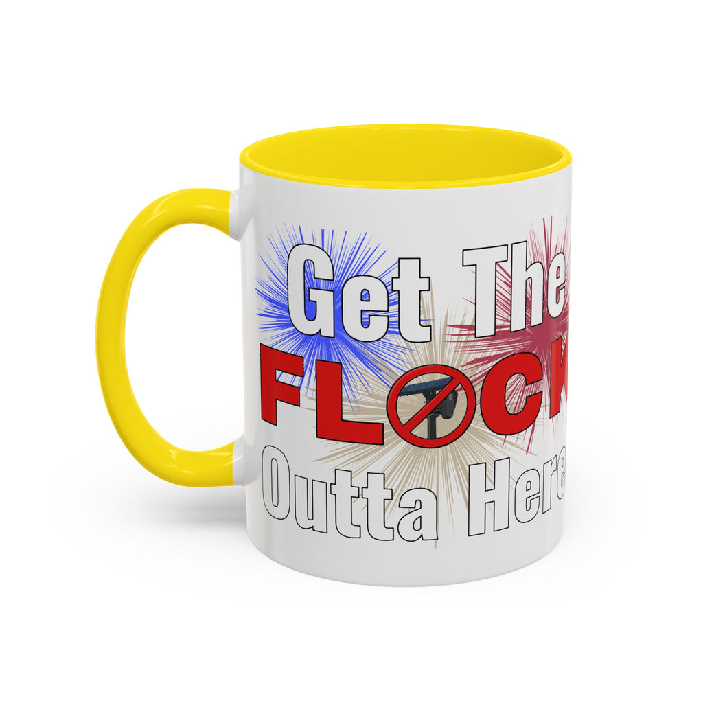 Get The FLOCK Outta Here! - Graphic Mug