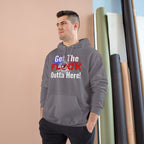 Get The Flock Outta Here! Hoodie