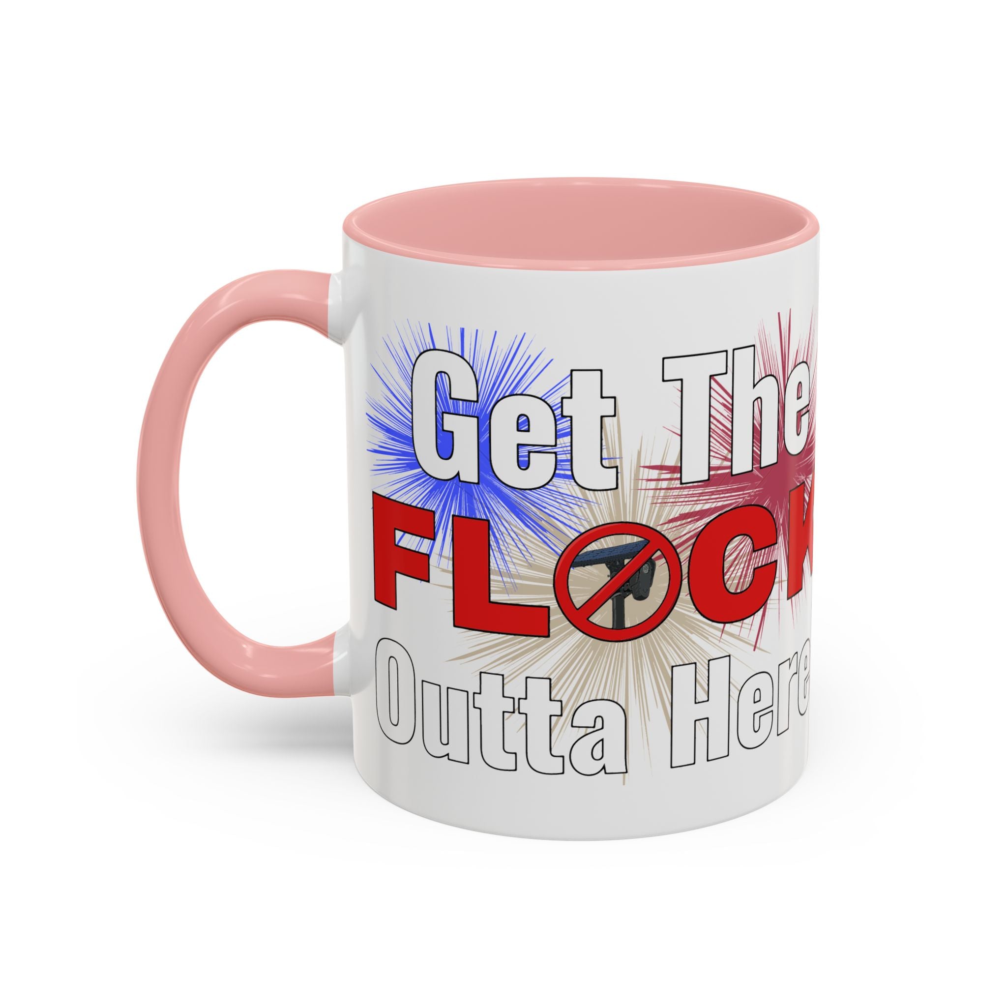 Get The FLOCK Outta Here! - Graphic Mug