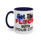 Customizable Get The Flock Outta! Drinking Mug