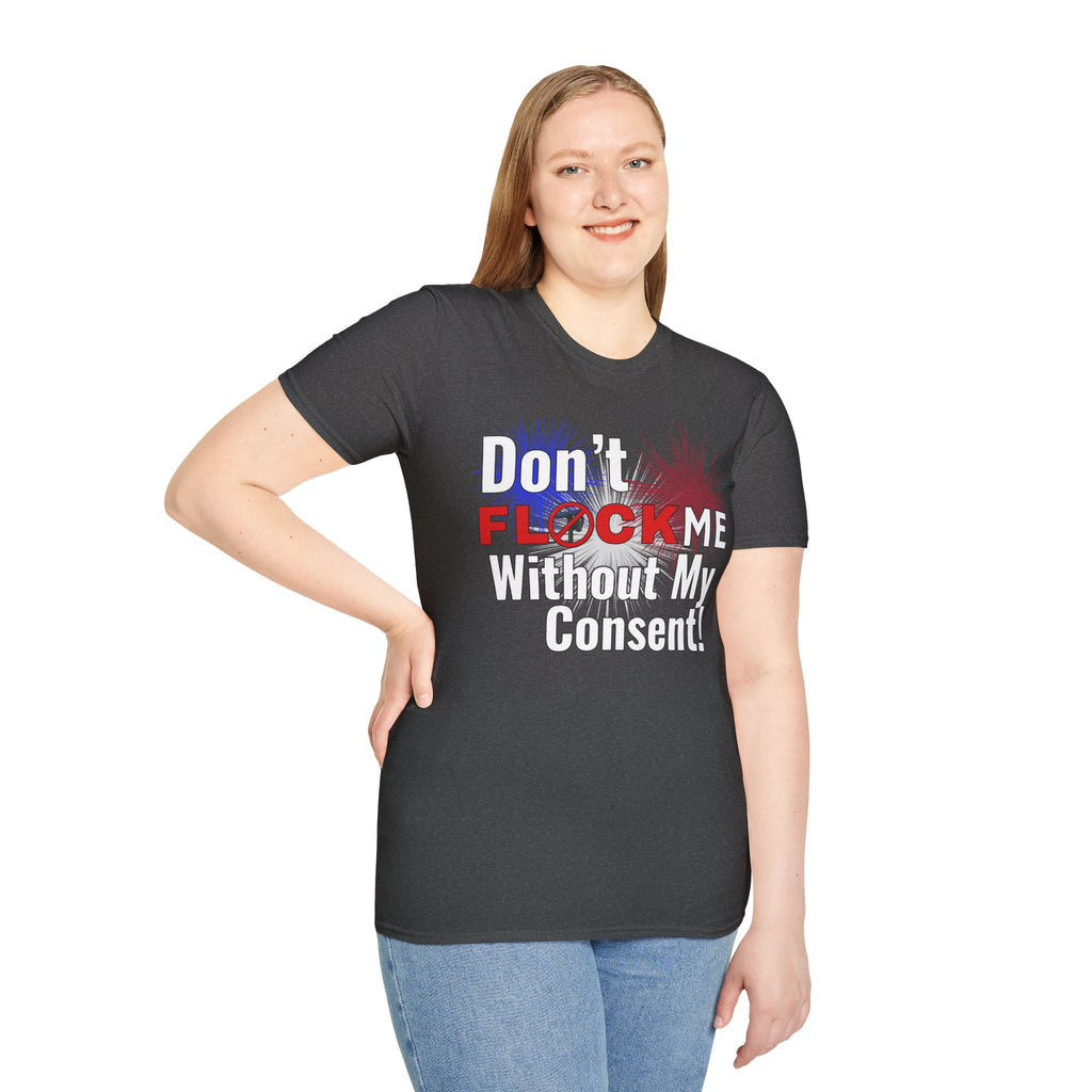 Don’t Flock Me Without My Consent! — Women's T-Shirt