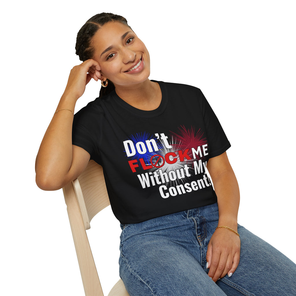 Don’t Flock Me Without My Consent! — Women's T-Shirt