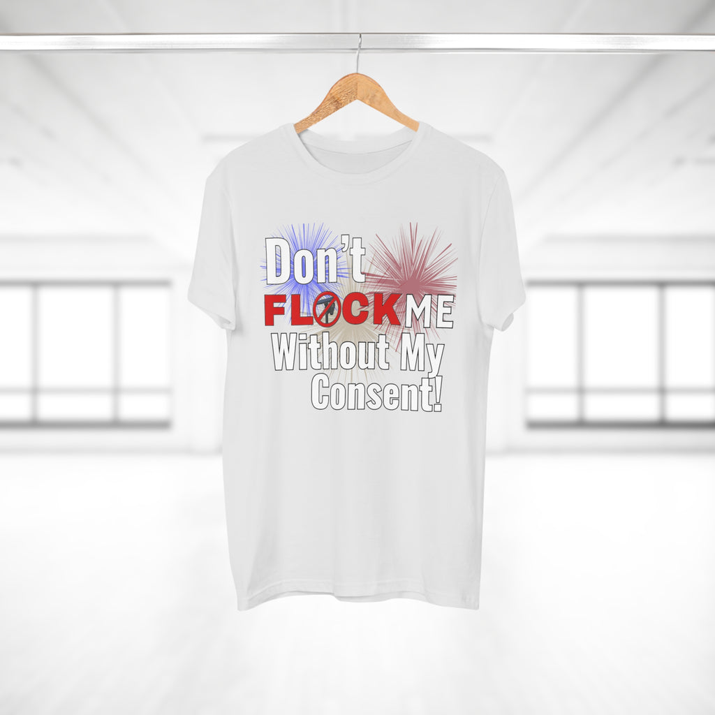 Don’t Flock Me Without My Consent! Graphic T-Shirt