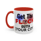 Customizable Get The Flock Outta! Drinking Mug