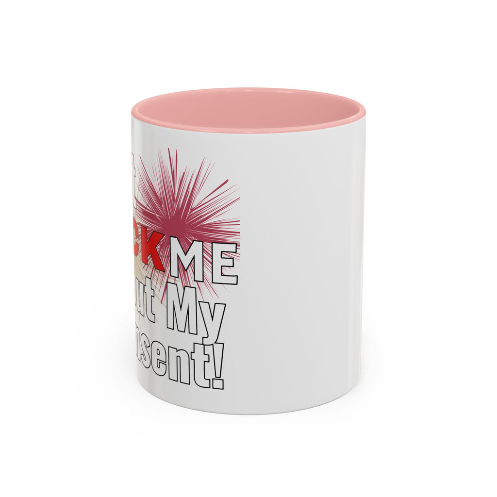 Don't Flock Me Without My Consent! Drinking Mug