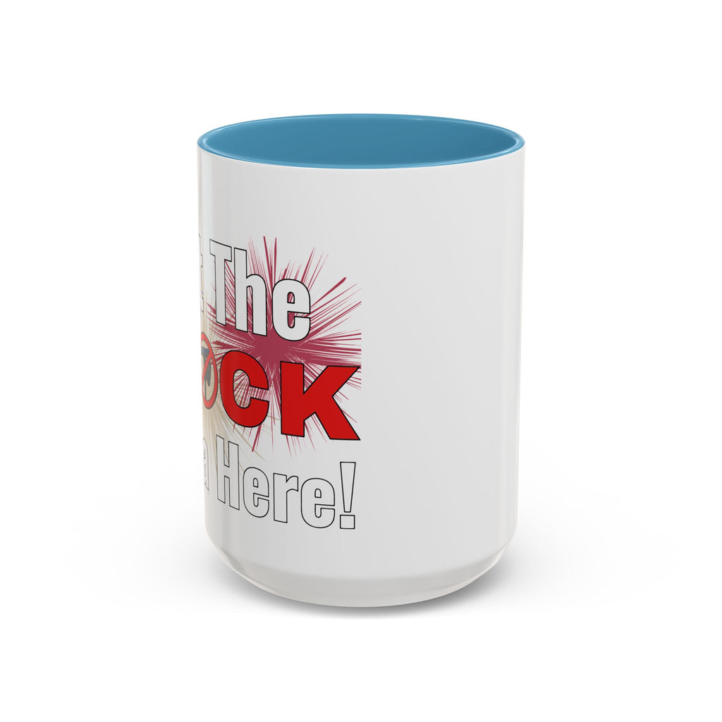 Get The FLOCK Outta Here! - Graphic Mug