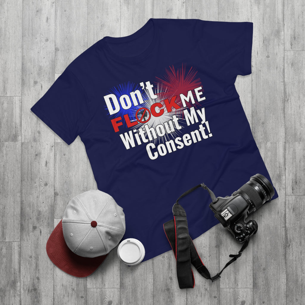 Don’t Flock Me Without My Consent! Graphic T-Shirt