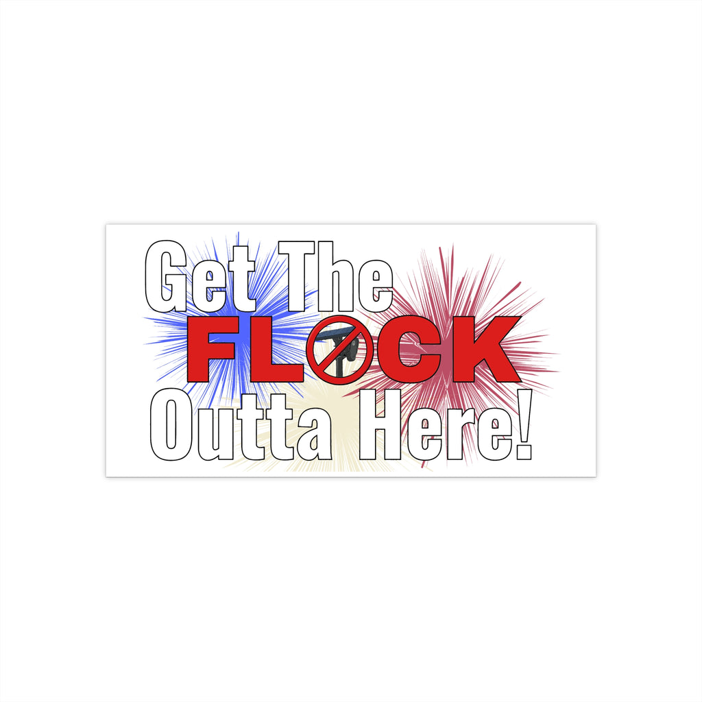 Get The Flock Outta Here! Bumper Sticker