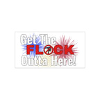 Get The Flock Outta Here! Bumper Sticker
