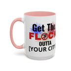 Customizable Get The Flock Outta! Drinking Mug