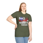 Don’t Flock Me Without My Consent! — Women's T-Shirt