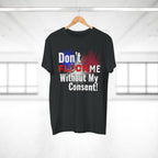 Don’t Flock Me Without My Consent! Graphic T-Shirt