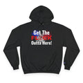 Get The Flock Outta Here! Hoodie