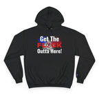 Get The Flock Outta Here! Hoodie