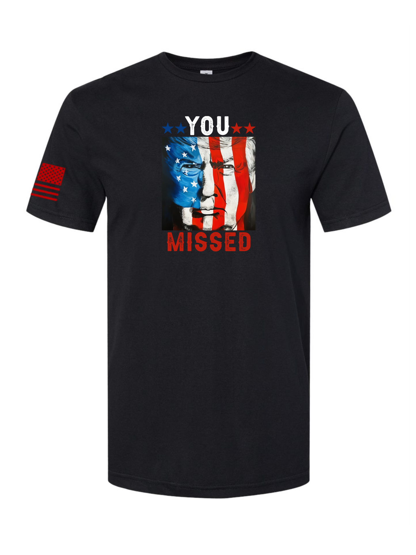 YOU MISSED T-Shirt