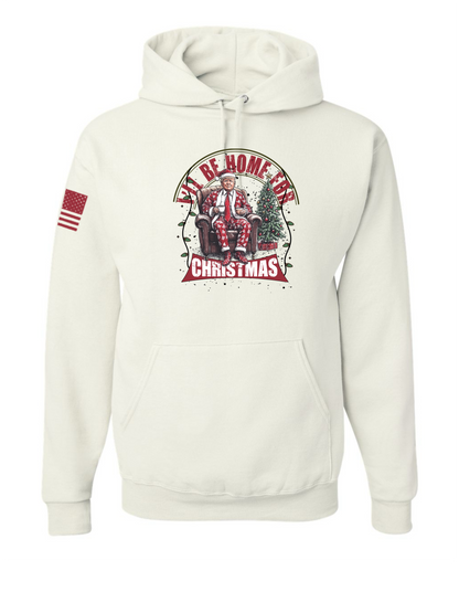 I'LL BE HOME FOR CHRISTMAS HOODIE